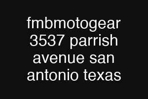fmbmotogear 3537 parrish avenue san antonio texas