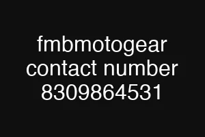fmbmotogear contact number 8309864531