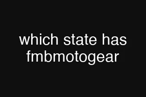 which state has fmbmotogear